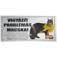 - Kutyatábla - műanyag (Vigyázz! Problémás macska!) 18x8